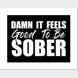 Damn it feels good to be sober Funny Sarcastic Gift Idea colored Vintage Posters and Art